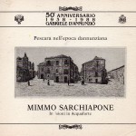 1 1988    Renato  Minore  - “ La ritualità di una ossessione “
                             Giorgio Ruggeri  -“ Pescara ritrovata “
                             Ruggero  Puletti  - Presidente  “Il Vittoriale